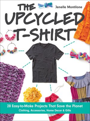 cover image of The Upcycled T-Shirt